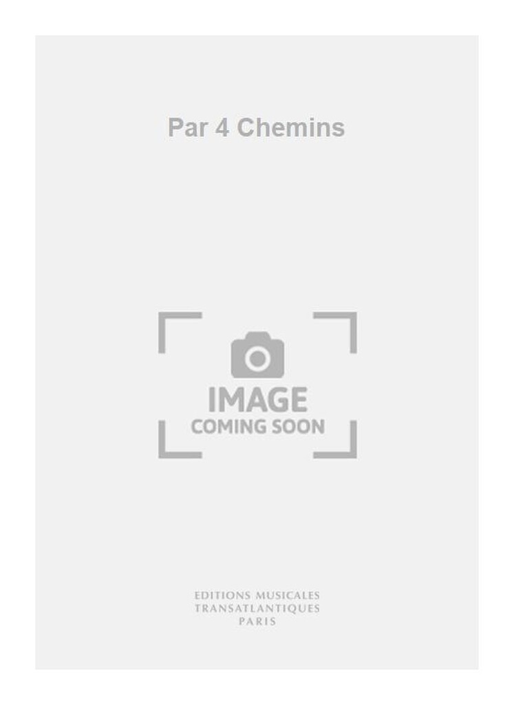 Par 4 Chemins
